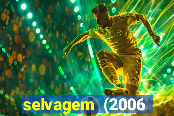 selvagem (2006 filme completo dublado